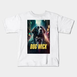 Dog Wick #4 with text Kids T-Shirt
